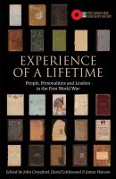 Experience of a lifetime : people, personalities and leaders in the First World War /