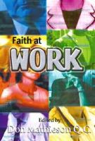 Faith at work /