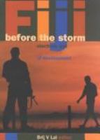 Fiji before the storm : elections and the politics of development /