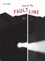 Film on the faultline /