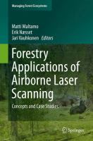 Forestry applications of airborne laser scanning : concepts and case studies /