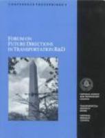 Forum on Future Directions in Transportation R&D, Washington, D.C., March 6-7, 1995 /