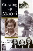 Growing up Maori /