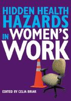 Hidden health hazards in women's work /
