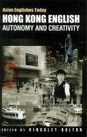 Hong Kong English : autonomy and creativity /