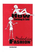 How clothing is sold merchandising fashion.