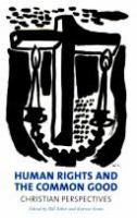 Human rights and the common good : Christian perspectives /