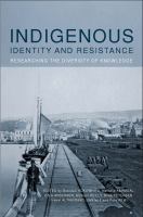 Indigenous identity and resistance : researching the diversity of knowledge /