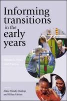 Informing transitions in the early years : research, policy and practice /