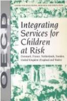 Integrating services for children at risk : Denmark, France, Netherlands, Sweden, United Kingdom (England and Wales).