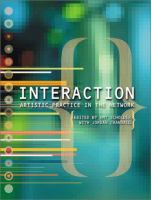 Interaction : artistic practice in the network /