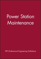 International Conference on Power Station Maintenance 2000 : 18-20 September 2000, St Catherine's College, Oxford, UK /