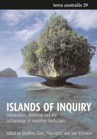 Islands of inquiry : colonisation, seafaring and the archaeology of maritime landscapes /