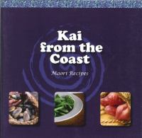 Kai from the coast : Māori recipes /