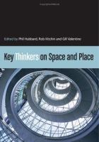 Key thinkers on space and place /