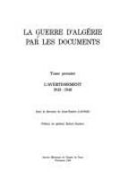 La Guerre d'Algerie par les documents /