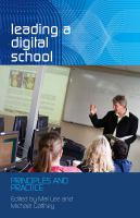 Leading a digital school : principles and practice /