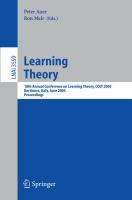 Learning theory 18th Annual Conference on Learning Theory, COLT 2005, Bertinoro, Italy, June 27-30, 2005 : proceedings /