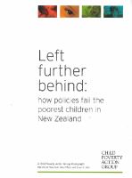 Left further behind : how policies fail the poorest children in New Zealand /