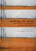 Making our place : exploring land-use tensions in Aotearoa New Zealand /