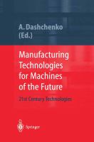 Manufacturing technologies for machines of the future : 21st century technologies /
