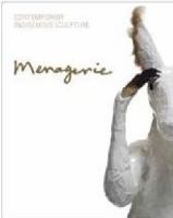 Menagerie : contemporary indigenous sculpture /