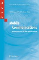 Mobile communications : re-negotiation of the social sphere /