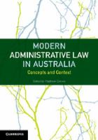 Modern administrative law in Australia : concepts and context /
