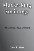 Muckraking sociology : research as social criticism /