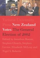 New Zealand votes : the general election of 2002 /