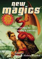 New magics : an anthology of today's fantasy /