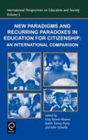 New paradigms and recurring paradoxes in education for citizenship : an international comparison /