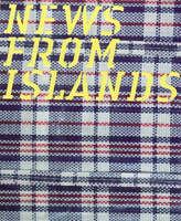 News from islands.