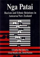 Nga Patai : racism and ethnic relations in Aotearoa/New Zealand /