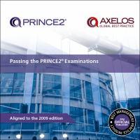 Passing the PRINCE2 examinations /