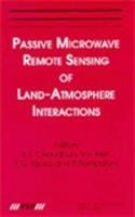 Passive microwave remote sensing of land-atmosphere interactions /