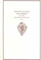Paston letters and papers of the fifteenth century /