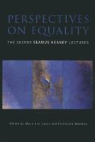 Perspectives on equality : the second Seamus Heaney lectures /