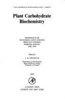 Plant carbonate biochemistry : proceedings of the Phytochemical Society symposium, Heriot-Watt University, Edinburgh, April, 1973 /