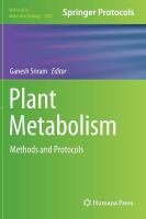 Plant metabolism : methods and protocols /