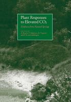 Plant responses to elevated CO2 : evidence from natural springs /