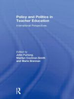 Policy and politics in teacher education international perspectives /