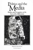 Politics & the media : harlots and prerogatives at the turn of the millennium /