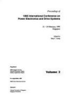 Proceedings of 1995 International Conference on Power Electronics and Drive Systems : 21-24 February, 1995, Singapore /