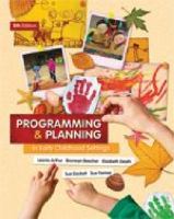 Programming and planning in early childhood settings /