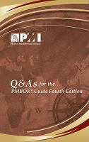 Q & As for the PMBOK® guide : fourth edition /