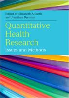 Quantitative health research : issues and methods /
