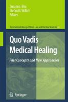 Quo vadis medical healing : past concepts and new approaches /