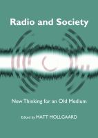 Radio and society : new thinking for an old medium /