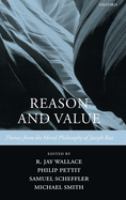 Reason and value : themes from the moral philosophy of Joseph Raz /